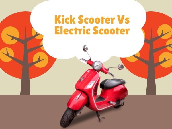 Kick Scooter Vs Electric Scooter