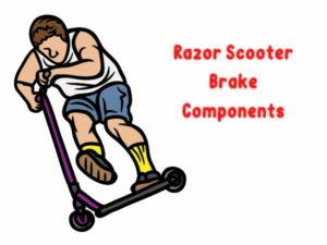 Razor Scooter Brake Components
