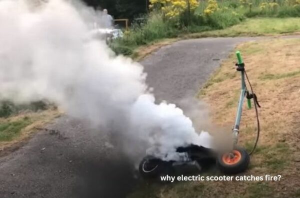 why electric scooter catches fire