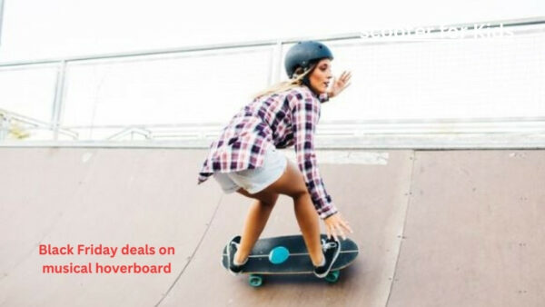 Black Friday deals on musical hoverboard