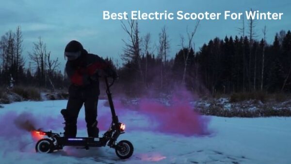 Best Electric Scooter For Winter