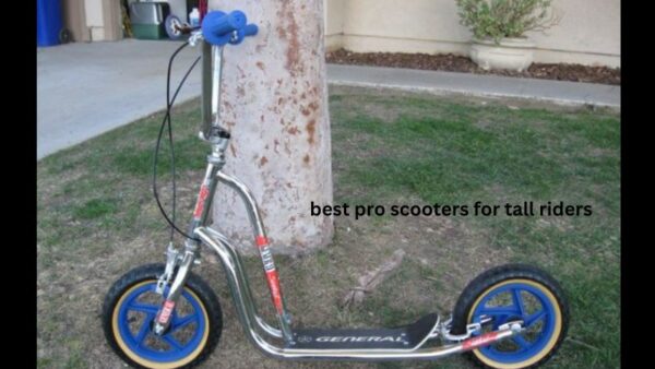 best pro scooters for tall riders