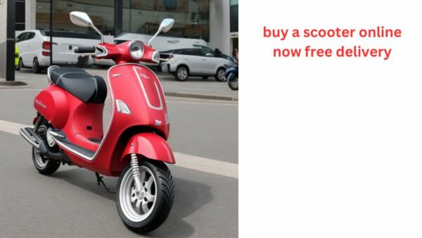 buy a scooter online now free delivery